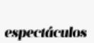 La Nación Espectáculos